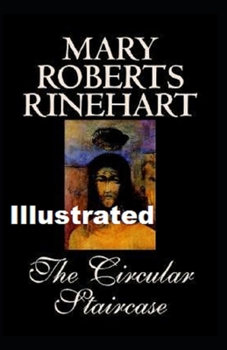 Paperback The Circular Staircase Illustrated Book