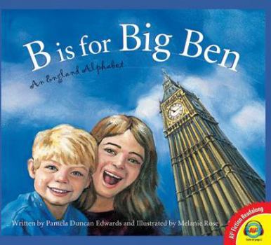 Hardcover B Is for Big Ben : An England Alphabet Book