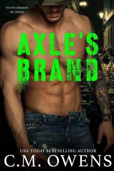 Axle's Brand - Book #3 of the Death Chasers MC