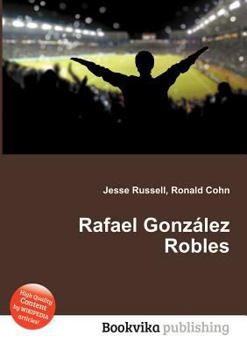 Rafael Gonzalez Robles