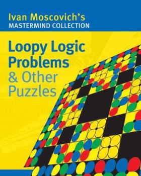 Paperback Loopy Logic Problems & Other Puzzles Book