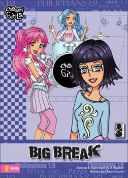 Big Break - Book #5 of the Chosen Girls
