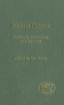 Hardcover Biblical Hebrew: Studies in Chronology and Typology Book