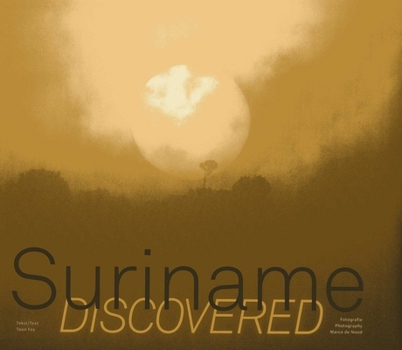Hardcover Suriname Discovered Book