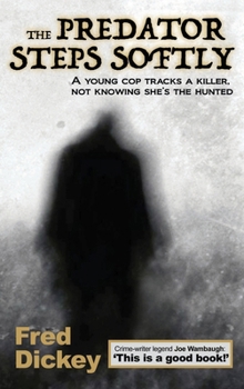 Hardcover The Predator Steps Softly Book