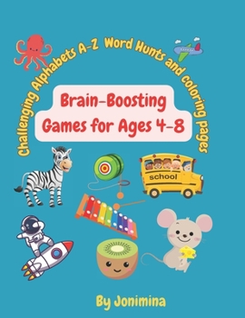 Paperback Challenging Alphabets A-Z Word Hunts and coloring pages: Brain-Boosting Games for Ages 4-8 Book