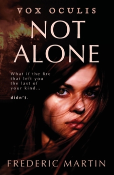 Not Alone - Book #1 of the Vox Oculis