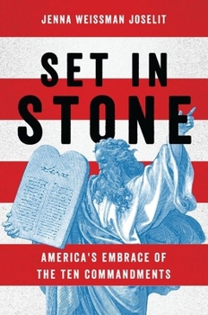 Paperback Set in Stone: America's Embrace of the Ten Commandments Book