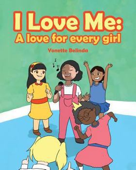 Paperback I Love Me: A Love for Every Girl Book