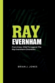 Paperback Ray Evernham: From Crew Chief to Legend: The Ray Evernham Chronicles Book