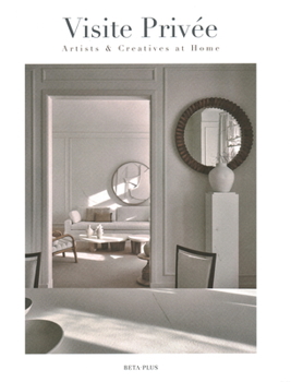 Hardcover Visite Privee: Artists & Creatives at Home Book