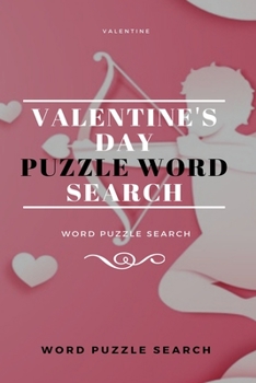 Paperback Valentine Valentine's Day puzzle Word Search Word puzzle Search [Large Print] Book
