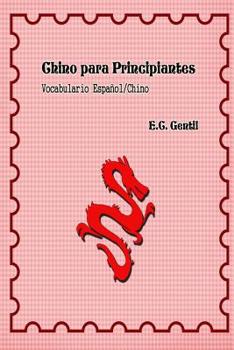 Paperback Chino Para Principiantes: Vocabulario Español - Chino [Spanish] Book