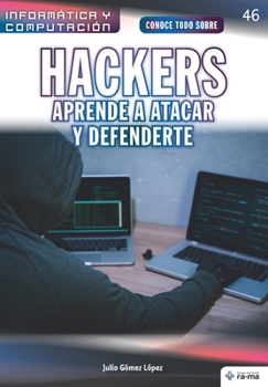 Paperback Conoce todo sobre Hackers. Aprende a atacar y defenderte [Spanish] Book