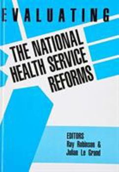 Hardcover Evaluating the Nhs Reforms Book