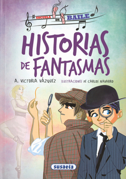 Historias de fantasmas - Book  of the Escuela de baile