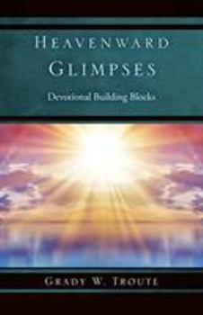 Paperback Heavenward Glimpses: Devo Building Blocks Book