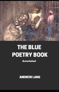 Paperback The Blue Poetry Book Annotated Book