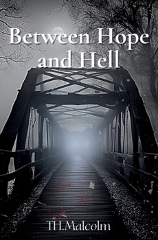 Paperback Between Hope and Hell: Everyone Knows. No One Talks Book