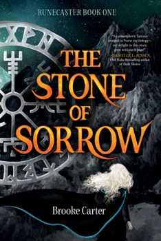 The Stone of Sorrow (Runecaster, #1) - Book #1 of the Runecaster