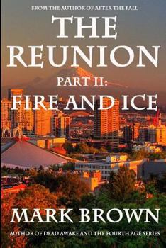Paperback The Reunion Part II: Fire and Ice Book