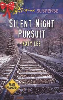 Silent Night Pursuit - Book #1 of the Roads to Danger