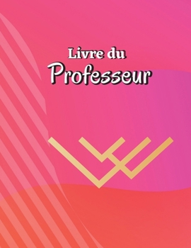 Livre du Professeur: Registre des présences pour les enseignants ​​Tableau de suivi des présences pour les enseignants, les emp