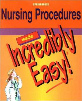 Paperback Nursing Procedures Made Incredibly Easy! Book