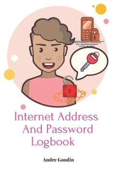 The Personal Internet Address & Password Logbook for security: An Organizer for All Your Passwords