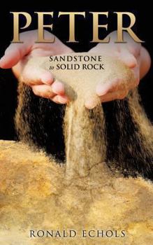 Paperback Peter: Sandstone to Solid Rock Book