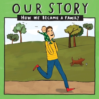 Paperback Our Story - How We Became a Family (23): Solo dad families who used egg donation & surrogacy- single baby Book