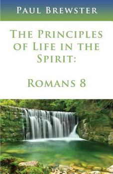 Paperback The Principles of Life in the Spirit Book