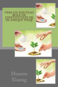 Paperback Vers un nouveau role de l'institution de Islamique Waqf [French] Book