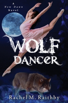 Wolf Dancer - Book #2 of the New Dawn