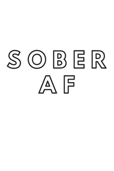 Paperback Sober AF: Writing Prompts for the First 6 Months of Recovery Book