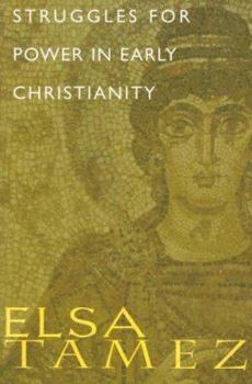 Paperback Struggles for Power in Early Christianity: A Study of the First Letter of Timothy Book