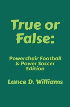 Paperback True or False: Powerchair Football & Power Soccer Edition Book