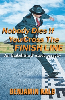 Paperback Nobody Dies If You Cross the Finish Line Book