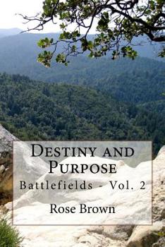 Paperback Destiny and Purpose: Battlefields Book