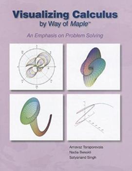 Paperback Visualizing Calculus by Way of Maple: An Emphasis on Problem Solving Book
