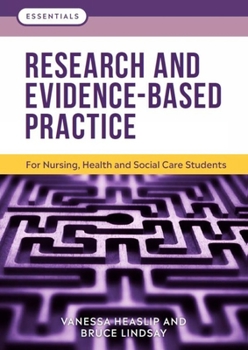 Paperback Research and Evidence-Based Practice: For Nursing, Health and Social Care Students Book
