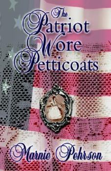 Paperback The Patriot Wore Petticoats Book