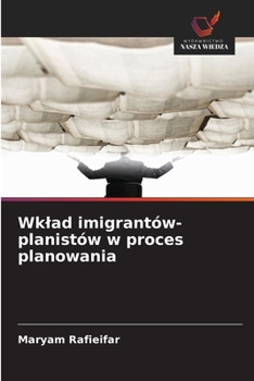 Paperback Wklad imigrantów-planistów w proces planowania [Polish] Book