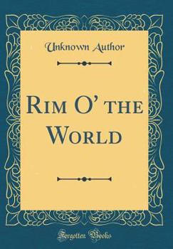 Hardcover Rim O' the World (Classic Reprint) Book