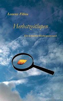 Paperback Herbstzeitlupen: Ein lyrisches Herbstpotpourri [German] Book