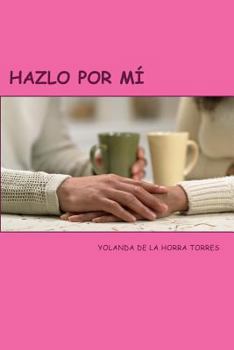 Paperback Hazlo por mi [Spanish] Book