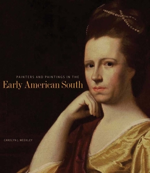 Hardcover Painters and Paintings in the Early American South Book