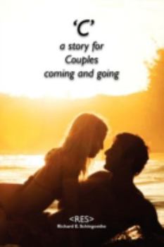 Paperback "C": a story for Couples coming and going Book