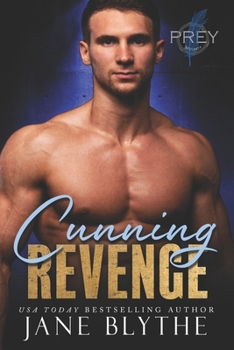 Cunning Revenge (Prey Security: Delta Team) - Book #4 of the Prey Security: Delta Team