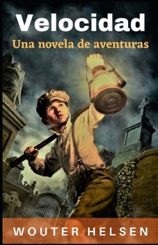 Velocidad: Una novela de aventuras